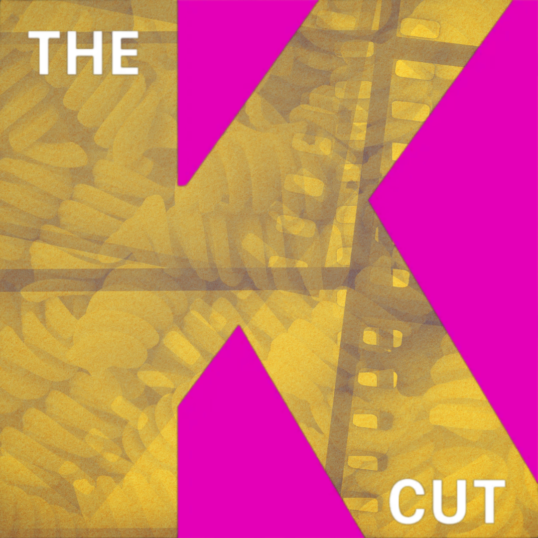 The K Cut Ep 119: Cinematic Smorgasbord: July 2023