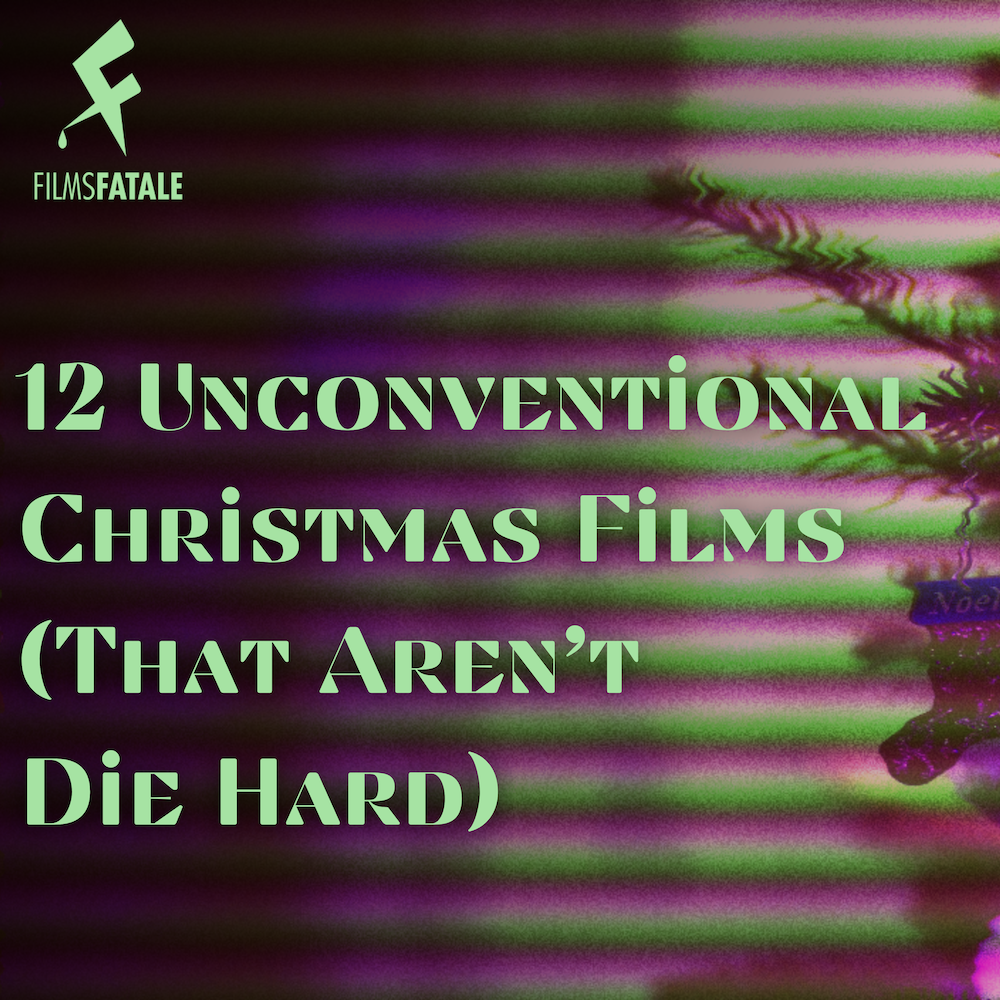 12 Unconventional Christmas Films (That Aren't Die Hard)