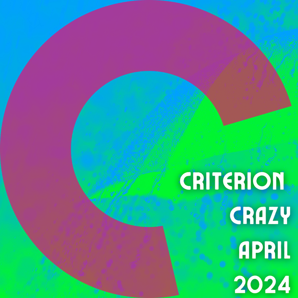 Criterion Crazy: April 2024 Releases