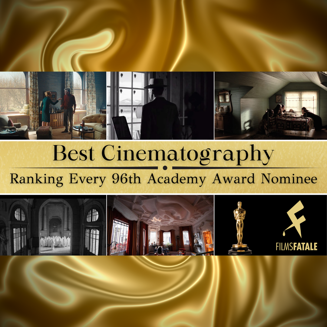 Best Cinematography: Ranking Every 96th Academy Award Nominee