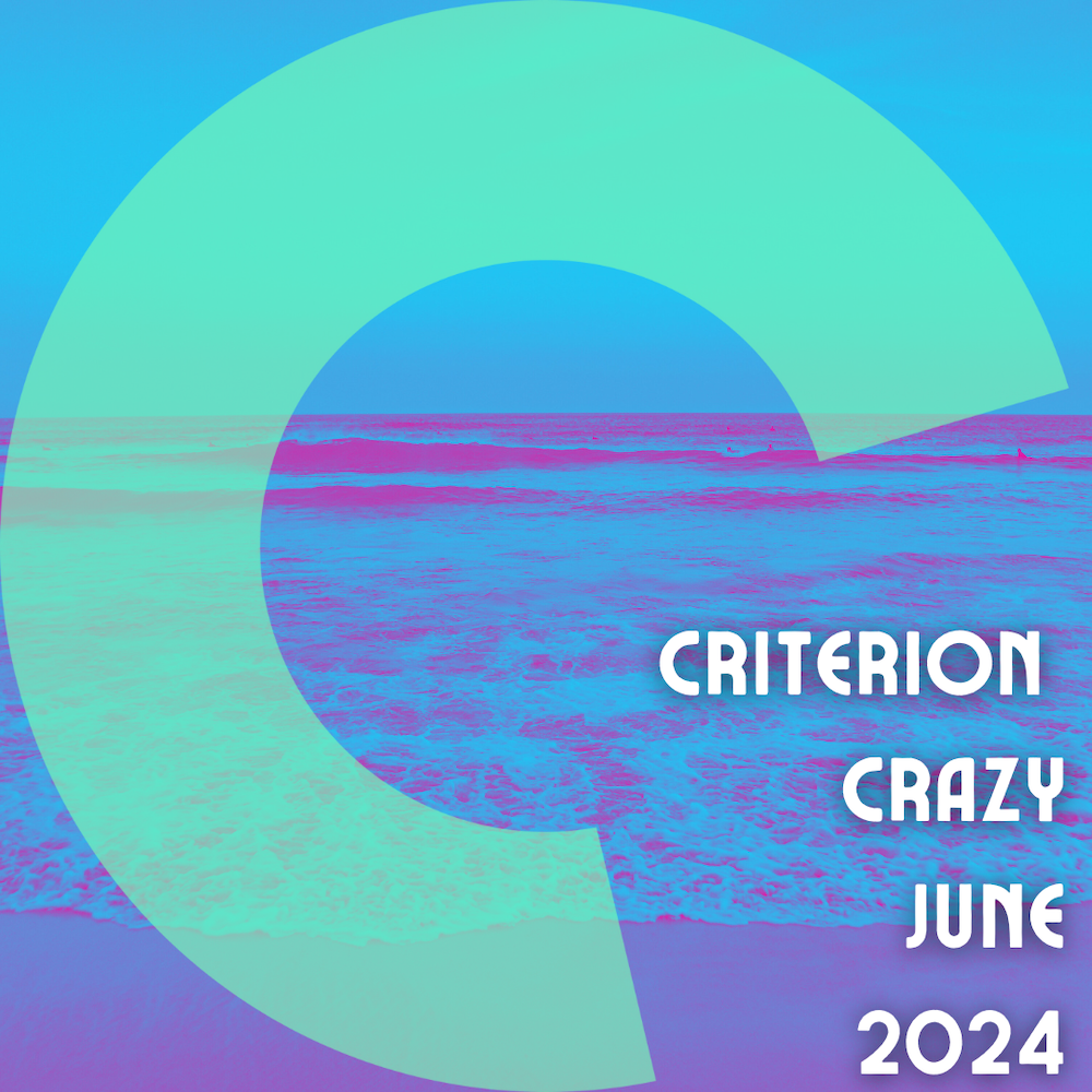 Criterion Crazy: June 2024 Releases