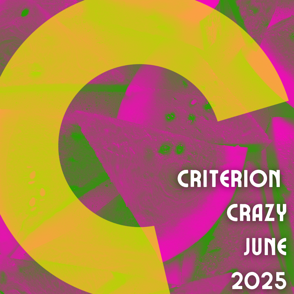 Criterion Crazy:  June 2025 Releases