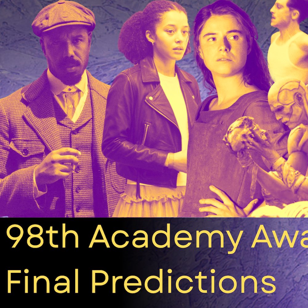 98th Academy Awards: Final Predictions