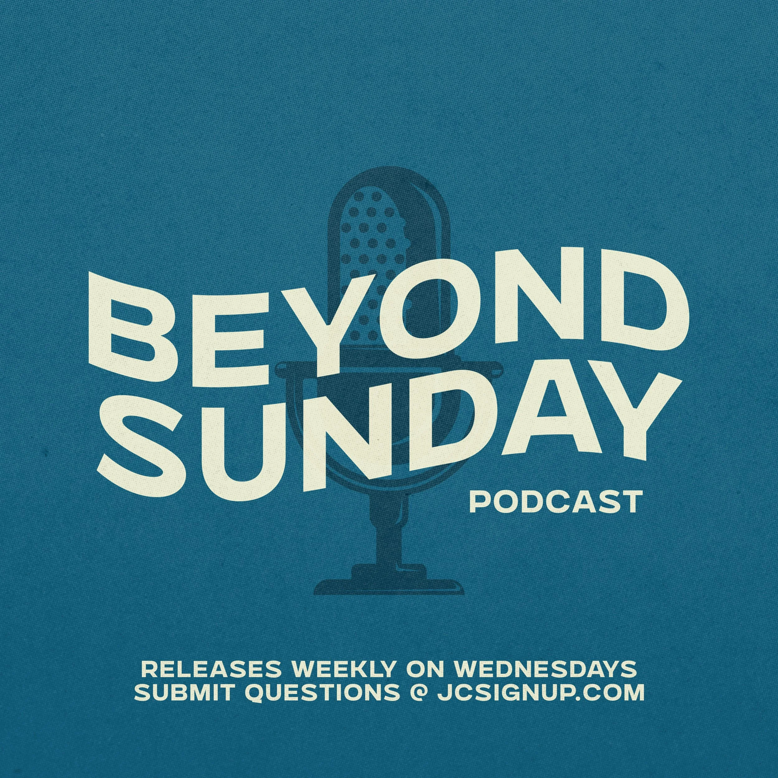 Beyond Sunday | Apostles Creed Part 6