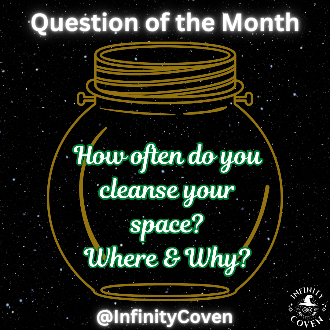 How Often do you Cleanse Your Space? 