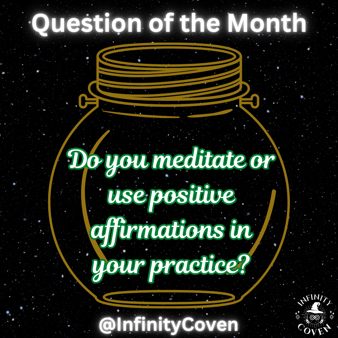 Do you Meditate or use Positive Affirmations in your Practice?