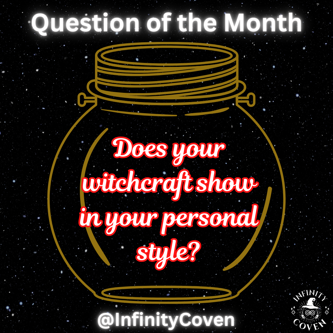 Does your Witchcraft show in your personal style?