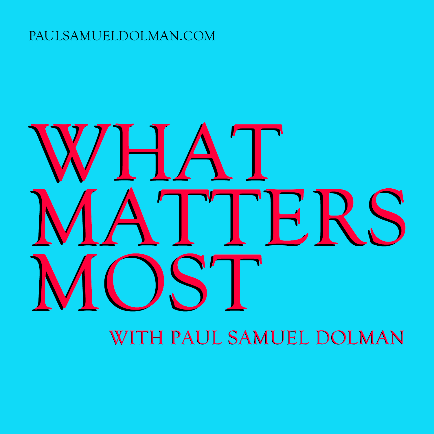 What Matters Most Podcast