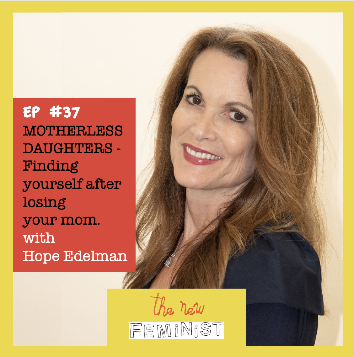 Hope Edelman, Motherless daughter's