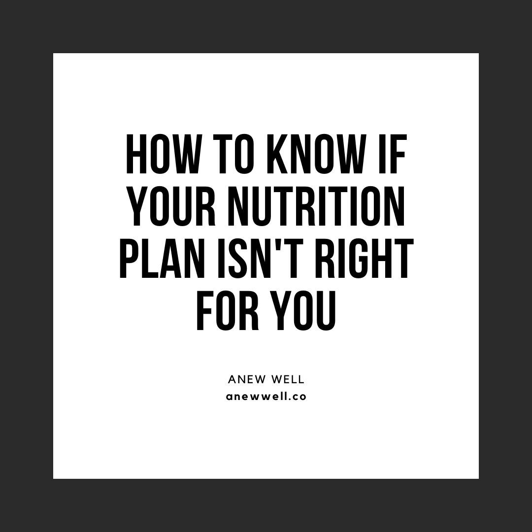 5 Signs Your Nutrition Plan Isn't Working