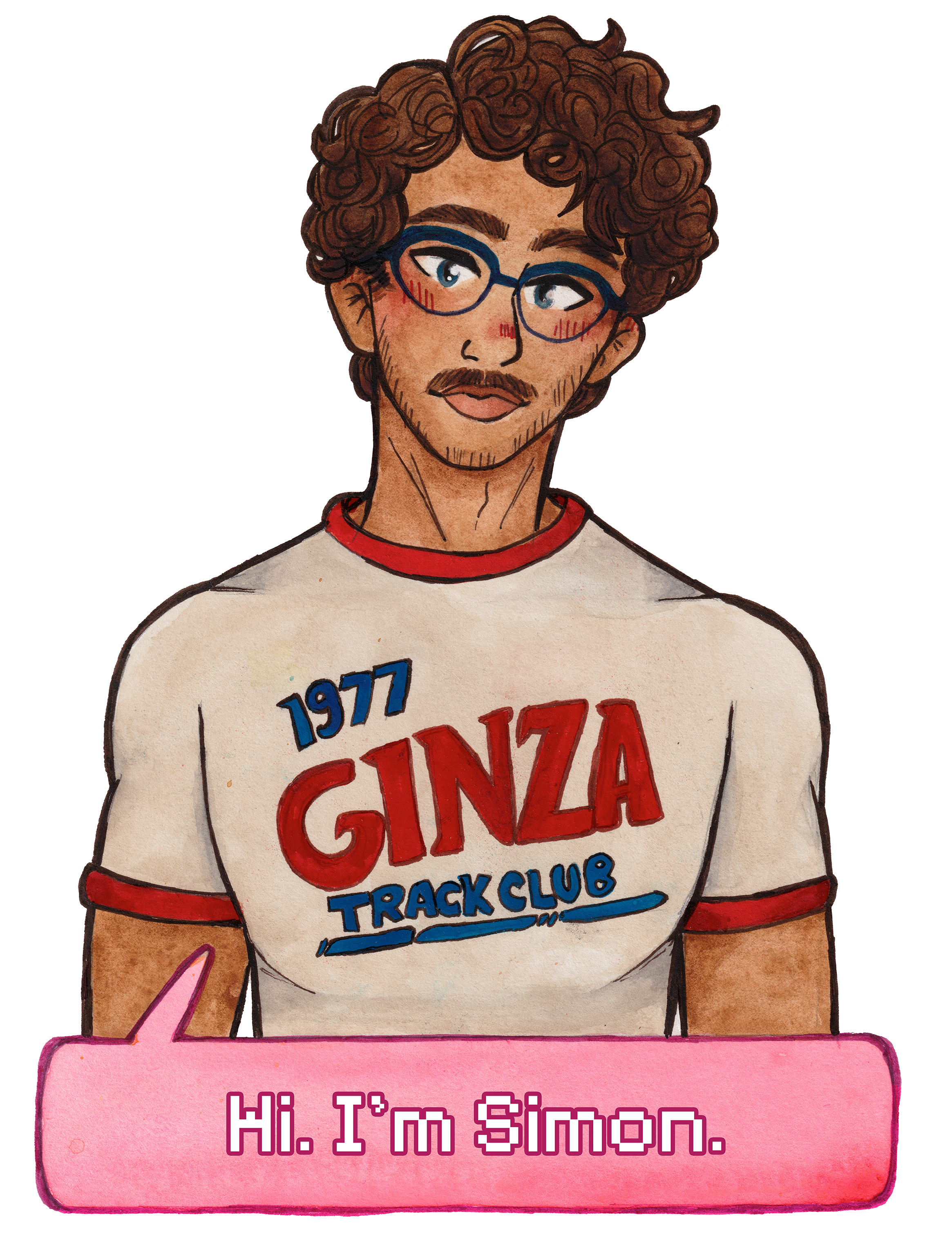 Simon is the reserved, nerdy guy. He works at a tech start-up by day, and restores retro video games by night. He confidently rocks a mustache and is definitely hiding some patchwork tattoos underneath the
perfectly vintage tees he always wears.