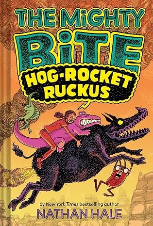 Hog Rocket Ruckus - Book 3 in The Mighty Bite series