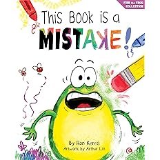 This Book Is A Mistake! by Ron Keres (Finn the Frog Collection)