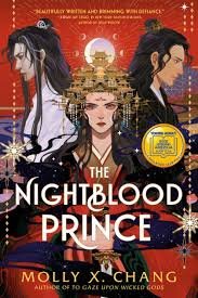 The Nightblood Prince by Molly X. Chang