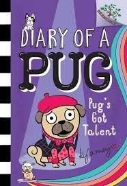Pug's Got Talent (Diary of a Pug #4)