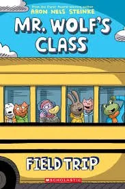Field Trip by Aron Nels Steinke (Graphic Novel 4 of 5 in the series)