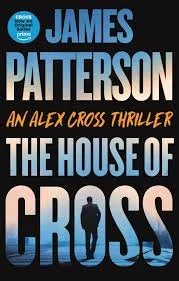 House of Cross by James Patterson (Alex Cross #30)