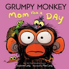 Grumpy Monkey: Mom for a Day by Suzanne Lang
