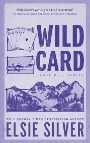 Wild Card by Elsie Silver (Rose Hill #4)