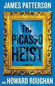 The Picasso Heist by James Patterson