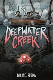 Deepwater Creek by Michael Regina (Juvenile Graphic Novel)
