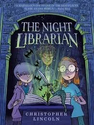 The Night Librarian by Christopher Lincoln (Graphic Novel)