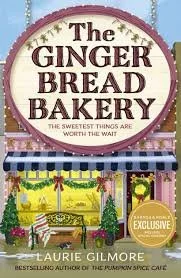 The Gingerbread Bakery by Laurie Gilmore