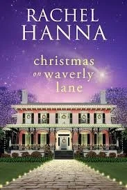 Christmas on Waverly Lane by Rachel Hanna