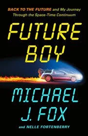 Future Boy by Michael J. Fox