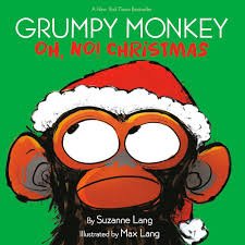 Grumpy Monkey: Oh, No! Christmas by Suzanne Lang