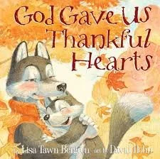 God Gave Us Thankful Hearts by Lisa Bergren