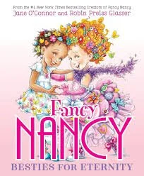 Fancy Nancy: Besties for Eternity by Jane O'Connor