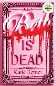 Beth Is Dead by Katie Bernet