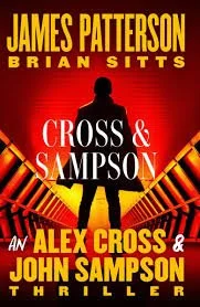 Cross and Sampson by James Patterson