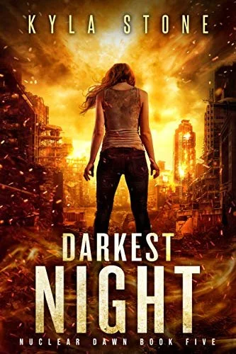 Darkest Night by Kyla Stone (Nuclear Dawn #5)