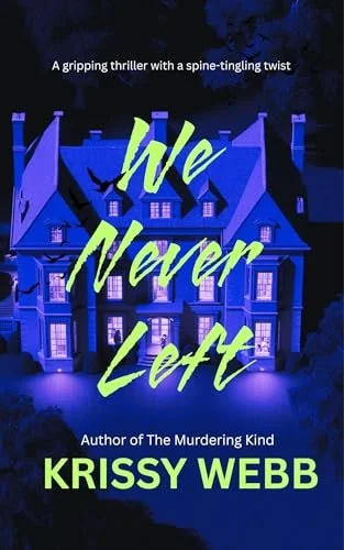 We Never Left by Krissy Webb