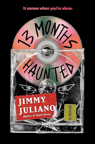 13 Months Haunted by Jimmy Juliano