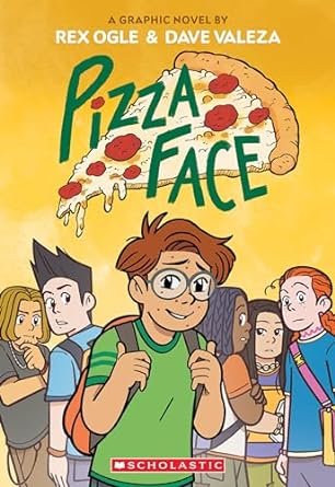 Pizza Face by Rex Ogle (Graphic Novel)