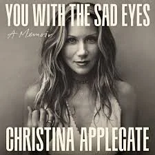 You With the Sad Eyes by Christina Applegate