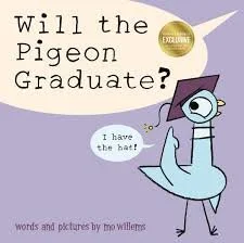 Will the Pigeon Graduate by Mo Willems