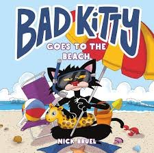 Bad Kitty Goes to the Beach by Nick Bruel
