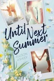 Until Next Summer by Ali Brady