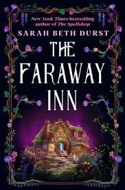 The Faraway Inn by Sarah Beth Durst