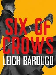 Six of Crows by Leigh Bardugo