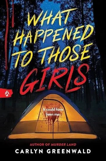 What Happened to Those Girls by Caralyn Greenwald