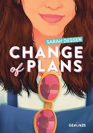 Change of Plans by Sarah Dessen