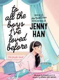 To All the Boys I've Loved Before (GRAPHIC NOVEL) by Jenny Hahn