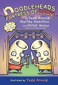 Noodleheads: Fortress of Doom by Tedd Arnold