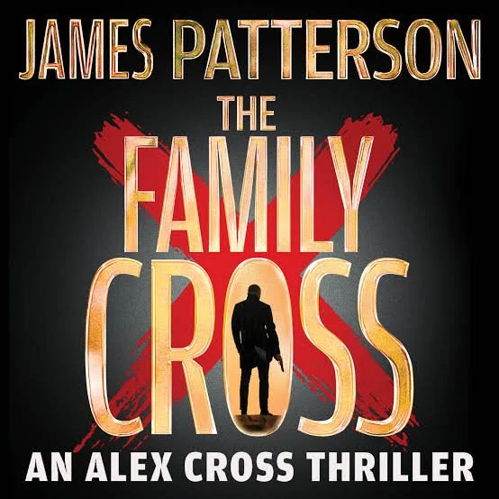 The Family Cross by James Patterson