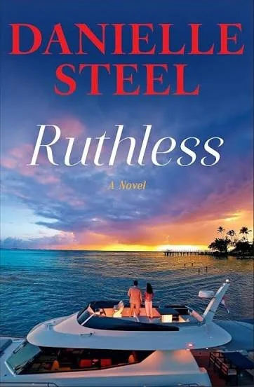 Ruthless by Danielle Steel